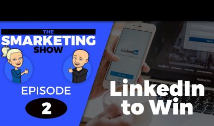 Smarketing Show - LinkedIn to Win